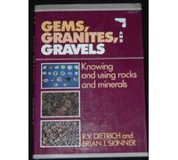 Gems, Granites, and Gravels: Knowing and Using Rocks and Minerals