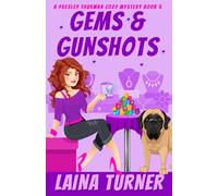 Gems & Gunshots: A Presley Thurman Cozy Mystery Book 5