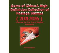 Gems of China: A High-Definition Collection of Postage Stamps (2021-2026)