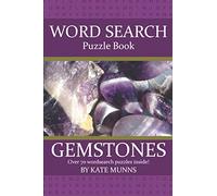 Gemstone Word Search Puzzle Book - 70 Puzzles: Challenging Word Search Puzzle Book For Adults | Gemmology & Jewellery Themed Activities | 6 x 9 inches | Wordsearches for Adults - 1700 Words