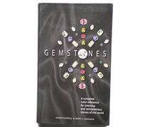 Gemstones: A Complete Color Reference for Precious and Semiprecious Stones of the World