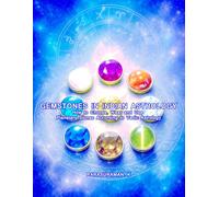 GEMSTONES IN INDIAN ASTROLOGY: How to Choose, Wear and Use Planetary Stones According to Vedic Astrology