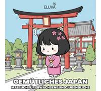 Gemütliches Japan Malbuch für Erwachsene und Jugendliche: Szenen aus traditioneller japanischer Kultur: Figuren, Gärten, Brücken, Pagoden und ... für Ruhe, Inspiration und kreative Momente.