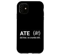 Gen Alpha Gen Z Funny Slang Definition Joke Meme Ate Case for iPhone 11