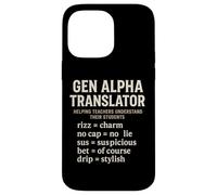 Gen Alpha Translator Slang Interpreter Rizz No Cap Sus Drip Case for iPhone 14 Pro Max