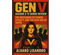 Gen v season 2 Tv series Review: The Reckoning of Power, Loyalty, and the New Age of Supes