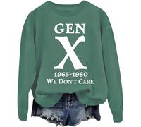 Gen X 1965-1980 We Don't Care Sweatshirt, Gen X We Dont Care Sweatshirt, Gen X Sweatshirt Women Green