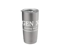 GEN X Adulting Since Elementary School Generation Xer Meme Stainless Steel Insulated Tumbler