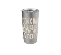Gen X Dad Like Other Dads But Without A Filter Father's Day Stainless Steel Insulated Tumbler