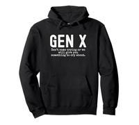 Gen X Don't come crying or we will give you something funny Pullover Hoodie