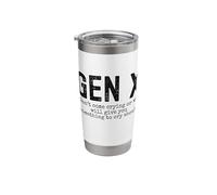 Gen X Funny Don't Come Crying or we Will give You Humor Stainless Steel Insulated Tumbler