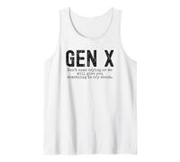 Gen X funny Don't come crying or we will give you humor Tank Top