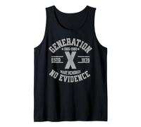 Gen X Generation X Born 1978 Many Memories No Evidence Tank Top