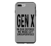 Gen X In Our Defense We Were Left Unsupervised Funny Gen X Case for iPhone 7 Plus/8 Plus