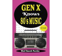 GEN X Knows 80's Music: Word Search Puzzles