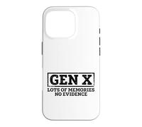 Gen X Lots of Memories No Evidence Case for iPhone 16 Pro