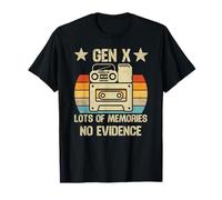 Gen X Lots Of Memories No Evidence Funny Humor Adult Friend T-Shirt