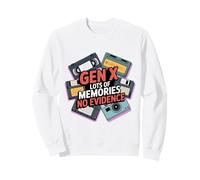 Gen X Lots of Memories No Evidence Nostalgic 70s 80s 90s Sweatshirt