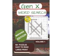 Gen X Movies Word Search Puzzle Book Vol 1: Word Searches with Easy to Read Print about A nostalgic fun look at Generation X, trivia, Movies, ... for Vacations, Holidays and Brain Activity