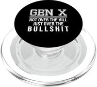 Gen X Not Over the Hill Just Over the Bullshit PopSockets PopGrip for MagSafe