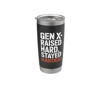 Gen X Raised Hard Stayed Harder 70s 80s 90s Stainless Steel Insulated Tumbler