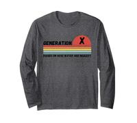 GEN X Raised On Hose Water And Neglect, Humor Generation X Long Sleeve T-Shirt