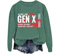 GEN X Sweatshirt, GEN X, Gen X 1965-1980 We Don't Care Sweatshirt, Gen X 1965-1980 Sweatshirt, Unisex Sweatshirt Green