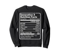 Gen X Tee The Feral Generation Nutrition Facts Funny GenXer Sweatshirt