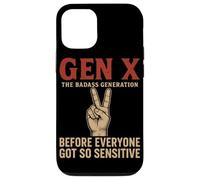 Gen X The Badass Generation Before Everyone Got So Sensitive Case for iPhone 12/12 Pro