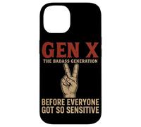 Gen X The Badass Generation Before Everyone Got So Sensitive Case for iPhone 14