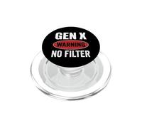Gen X Warning No Filter Generation X Attitude PopSockets PopGrip for MagSafe