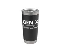 GEN X: We can Read Cursive Funny Generation Meme Stainless Steel Insulated Tumbler