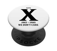 Gen X We Don't Care Apathy Philosophy PopSockets Adhesive PopGrip