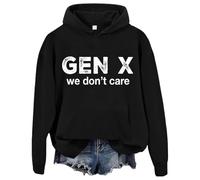 Gen X We Don't Care Hoodie, Gen X Hoodie, Generation X Hoodie, Gen X, Generation X, Unisex Hoodie Black