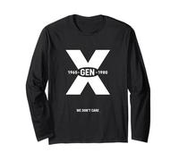 GEN X We Don't Care Proud Member Generation X Long Sleeve T-Shirt