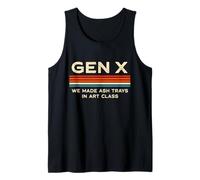 Gen X We Made Ash Trays in Art Class Retro Nostalgia 70s 80s Tank Top