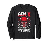 Gen XTHE Fearless ERA. BORN BEFORE THE CHAOS Gen X Fearless Long Sleeve T-Shirt