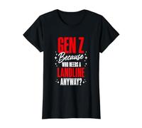 Gen Z Because Who Needs A Landline Anyway Funny Attitude Value Graphic T-Shirt, Women, Black, S