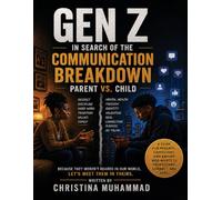 GEN Z: IN SEARCH OF THE COMMUNICATION BREAKDOWN