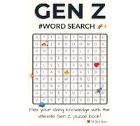 Gen Z Word Search Puzzle Book: A Fun & Trendy Puzzle Journey Through Gen Z Slang, Memes, Pop Culture, and Modern Vibes! /6x9 inches/110 pages/50+ puzzles