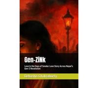 Gen-ZiNk: Love in the Days of Smoke: Love Story Across Nepal’s Gen-Z Revolution