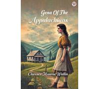 Gena Of The Appalachians (Edition1)