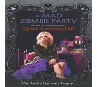 Gena Showalter A Mad Zombie Party (Wrc 4) N/A Book Gena Showalter Multicolor