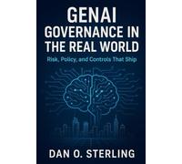 GenAI Governance in the Real World: Risk, Policy, and Controls That Ship