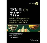 GenAI on AWS : A Practical Approach to Building Generative AI Applications on AWS