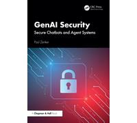 GenAI Security : Secure Chatbots and Agent Systems
