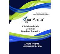 genArete Clinician Guide, Volume I: Standard Domains