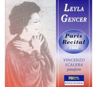 Gencer Leyla - Leyla Gencer. Recital a Parigi 1985