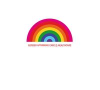 Gender Affirming Care is Healthcare