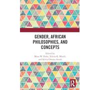 Gender, African Philosophies, and Concepts